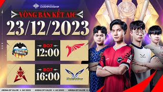 VCF vs TLN  HKA vs FW  BÁN KẾT AIC 2023 RỰC LỬA  NGÀY 2312 [upl. by Ainerbas595]