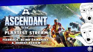 ASCENDANT Exclusive Creator Playtest  Blind Gameplay Open Feedback amp Honest Review [upl. by Ishmul]