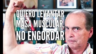 Episodio 1236 Quiero Levantar Masa Muscular No Engordar [upl. by Rosette]