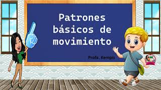 PATRONES BASICOS DEL MOVIMIENTO [upl. by Yleek]