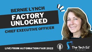 Bernie Lynch Factory Unlocked  Automation Fair 2022 [upl. by Ahtennek261]