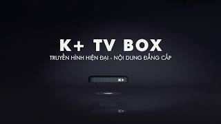 K TV Box  Xem K qua Internet [upl. by Silvain]