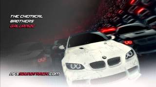 The Chemical Brothers  Galvanize NFS Most Wanted 2012 Soundtrack [upl. by Heymann]