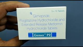 Gemer P2 Tablet  Glimepiride Pioglitazone and Metformin Hydrochloride Tablets  Gemer P2 Tablet Use [upl. by Mcnamara]