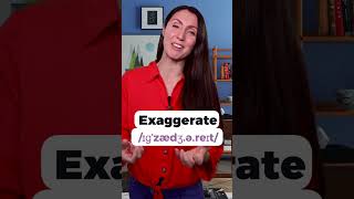 How to Pronounce Exaggerate shorts [upl. by Powel763]