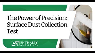 The Power of Precision Surface Dust Collection Test [upl. by Sallie636]