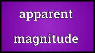 Apparent magnitude Meaning [upl. by Almeria]