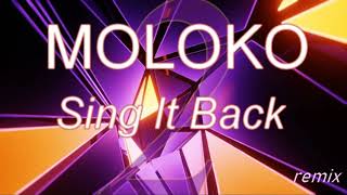 MOLOKO  SING IT BACK  2 RIVA REMIX [upl. by Erastus]