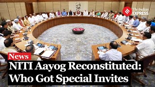 Government Reconstitutes NITI Aayog Expands Special Invitees to Include BJP Allies [upl. by Marta]