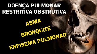 Distúrbios Pulmonares Restritivos Obstrutivos [upl. by Laefar]