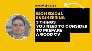 3 Things To Consider To Prepare A Good Resume In Biomedical Engineering Department [upl. by Frederico]