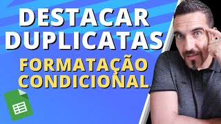 Como Destacar Duplicatas no Google Sheets  Planilhas Google [upl. by Critta]