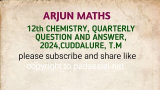 12thCHEMISTRY QUARTERLY QUESTION AND ANSWER 2024TMCUDDALURE [upl. by Rehpotsirhcnhoj]