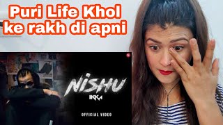 Nishu  Ikka Official Video Reaction  Inflict  Mansi World [upl. by Ardle298]