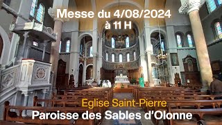 Messe du 4 août en direct de lEglise SaintPierre Paroisse des Sables dOlonne [upl. by Unders595]