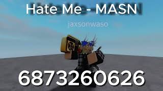 MASN  Hate me Roblox ID WORKING [upl. by Sparks]