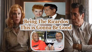 Being The Ricardos Official Trailer Reaction [upl. by Dolloff31]