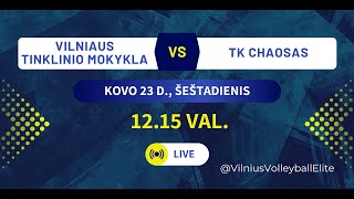 Vilniaus Tinklinio Mokykla vs TK Chaosas mažasis finalas [upl. by Nylsaj]