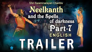 English  Neelkanth and the Spells of Darkness Shri Swaminarayan Charitra  Pt 7 Trailer [upl. by Travax]