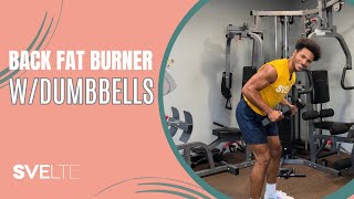 Back Fat Burning Workout With Dumbbells [upl. by Treborsemaj]