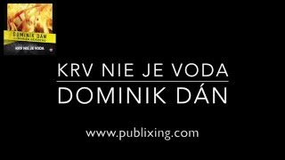 Dominik Dán  Audiokniha Krv nie je voda [upl. by Diamante]