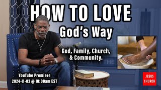 How to Love Gods Way [upl. by Nimad]