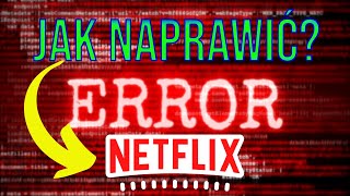 Błąd Netflix Jak naprawić [upl. by Rasaec126]