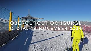 Obergurgl Hochgurgl Ötztal 16 november 2024 [upl. by Htiderem]