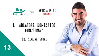 L quotablatore domesticoquot funziona  Spaccamiti Dentali  1313 [upl. by Nnaassilem]