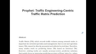 Prophet Traffic Engineering Centric Traffic Matrix Prediction [upl. by Battiste]