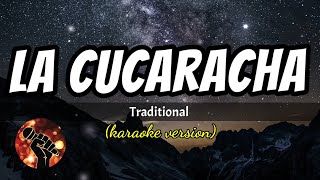 La Cucaracha  Traditional karaoke version [upl. by Daberath]