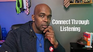 Connecting Through Listening  listening relationships [upl. by Thackeray544]