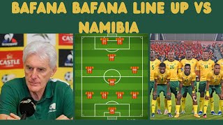 Bafana Bafana starting 11 vs Namibia prediction [upl. by Nyrhtakyram]