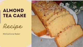 “﷽” Almond Tea Cake  Without Oven Tea Cake [upl. by Estell]