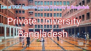 List of UGC Approved Private Universities in Bangladesh [upl. by Yrro739]