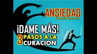 ANSIEDAD ¡DAME MÁS ¡YA NO TE TENGO MIEDO 3 PASOS A LA CURACIÓN [upl. by Aciraa433]