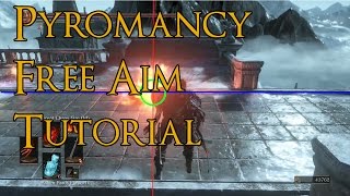 Dark Souls 3  Pyromancy Free Aim Tutorial [upl. by Cyna]