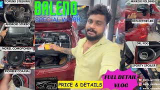 BALENO MIRROR FOLDING┃ANDROID STEREO┃MOREL SPEAKER┃PIONEER SPEAKER┃TOPEND STEERIN FULL VLOG [upl. by Hayimas]