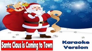 Christmas Songs Karaoke Lyrics SANTA CLAUS IS COMING TO TOWN  Karaoke for kids [upl. by Schroeder]