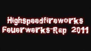 Silvester FeuerwerksRap 2011  TAG DER TAGE  Highspeedfireworks [upl. by Vivle]