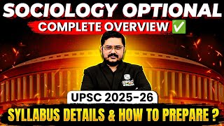 Sociology Optional  Complete Syllabus Details and How to Study  UPSC 2025 Hinglish [upl. by Aliekat]