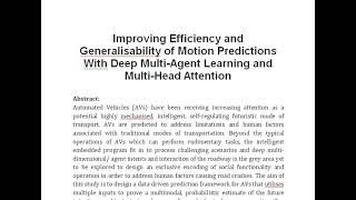 Improving Efficiency and Generalisability of Motion Predictions With Deep Multi Agent Learning and M [upl. by Ibrek975]