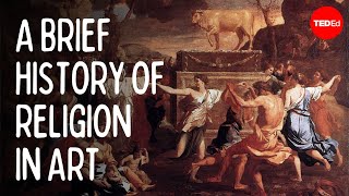 A brief history of religion in art  TEDEd [upl. by Thurston832]