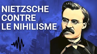 Le nihilisme selon Nietzsche AUDIO [upl. by Tomasz]