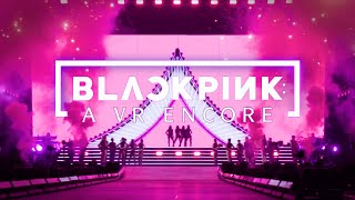 BLACKPINK A VR Encore – Official Trailer [upl. by Retsub]