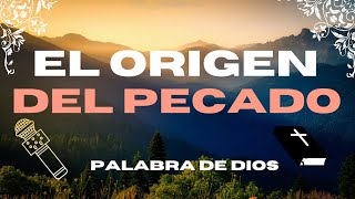 EL ORIGEN DEL PECADO  PREDICA CRISTIANA [upl. by Sirtemed]