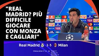 “Real Madrid Più difficile giocare con Monza e Cagliari” Paulo Fonseca post Real Madrid 13 Milan [upl. by Strickler297]