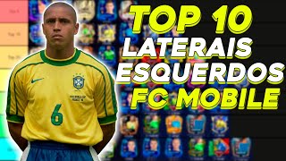 ðŸ†TOP 10 LATERAIS ESQUERDOS FC MOBILE 24 ðŸ”¥TIER LIST DOS LE MAIS ABSURDOS FC MOBILE [upl. by Sonny840]