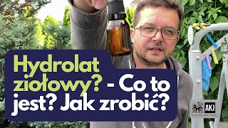 Jak zrobić hydrolat ziołowy na problemy skórne [upl. by Adiuqram536]