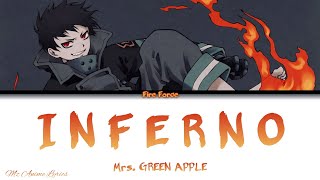 Fire Force Opening 「Inferno」  Mrs GREEN APPLE  Lyrics KAN ROM ENG [upl. by Luz832]